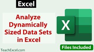 Analyze Dynamically Sized Data Sets in Excel