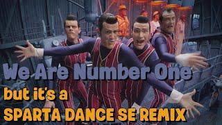 WE ARE NUMBER ONE but it's a Sparta Dance SE Remix