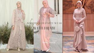 Party or Wedding beautiful dresses with hijab for hijabi girls | it is really very beautiful 2023