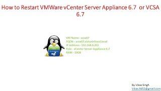 How to Restart VMWare vCenter Server Appliance 6.7  or VCSA 6.7