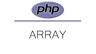 PHP Tutorial For Beginners | PHP Arrays (Indexed, Associative, and Multidimensional)