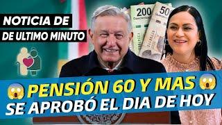 Se Aprobó Pensión Universal Para Personas De 60 Años y Más ️ HACE UN SEGUNDO •SOLO DISCAPACITADOS