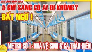 BẤT NGỜ ! 5 Giờ Sáng CÓ AI ĐI KHÔNG / METRO SỐ 1 BẾN THÀNH Sớm TINH SƯƠNG / Sài Gòn Hôm Nay