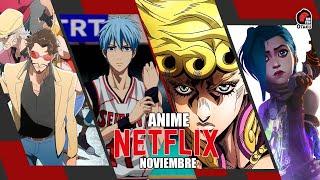 ESTRENOS ANIME NETFLIX NOVIEMBRE 2021 | Rincón Otaku