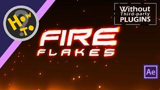 The easiest way to create fire particles (Super easy way)| After Effects Tutorial
