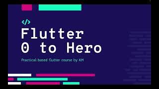 Flutter သင်တန်း  - 0 to hero