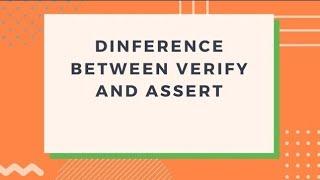 What is the difference between Assert and Verify in selenium