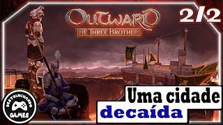 Missão: Uma cidade decaída 2/2, A CALDERA: DLC Three Brothers: - OUTWARD DEFINITIVE EDITION #rpg