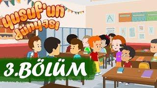 Yusuf'un Dünyası 3.Bölüm - Paylaşma