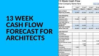 13 Week Cash Flow Forecast for Architects