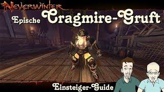 NEVERWINTER: Epische Cragmire-Gruft (Meister) Einsteiger-Guide - Anfänger Tutorial Tipp PS4 deutsch