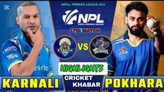 KARNALI YAKS VS POKHARA AVENGERS Highlights match || DAY 9 || MATCH 17 ||#npl​ #cricketkhabar​