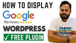 How to Display Google Reviews on WordPress Website  - Embed Google Reviews with a Free Plugin