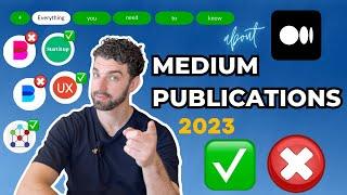 Everything You Need to Know About Medium Publications in 2023