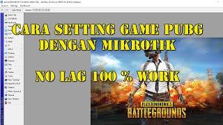 Cara setting mikrotik untuk game PUBG