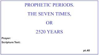 THE LAST GENERATION "PROPHETIC PERIODS." pt.40 Evangelist Richard Gonzales Jr