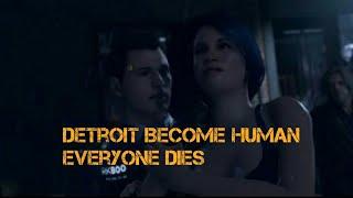 Detroit Become Human - Everyone Dies Compilation ( I'll Be Back Trophy )