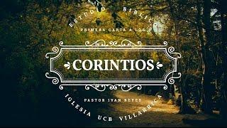 22-"El Amor, un Camino más Excelente" ,1 Corintios 13:1-3 / Pastor Iván Reyes