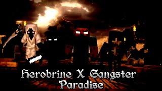 Herobrine X Gangster Paradise