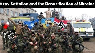 Azov Battalion and the Denazification of Ukraine