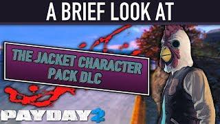 A brief look at The Jacket Character Pack DLC. [PAYDAY 2]