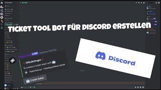 Ticket Bot für Discord erstellen. (Deutsch/einfach erklärt)