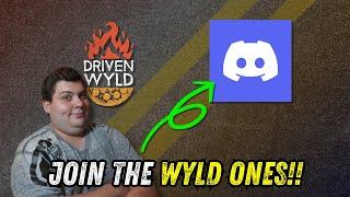 Get Ready to Get Driven Wyld!!