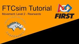 FTCsim Movement  Level 2 Rearwards Blocks Tutorial