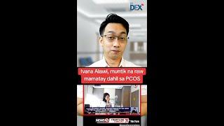 PCOS: Dahilan ba ng tubig sa tyan ni IVANA ALAWI?? | Dr. Dex Macalintal