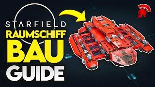 STARFIELD: Raumschiff bauen EINFACH gemacht - der ultimative Guide