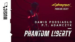 Dawid Podsiadło, P.T. Adamczyk — Phantom Liberty (Official Cyberpunk 2077 Music Video)