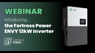 Introducing the Fortress Power Envy 12kW Inverter