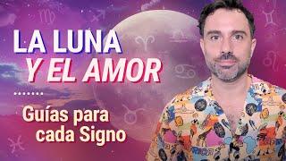  La Luna y El Amor ️: Guías para cada Signo Lunar - Astrología Evolutiva