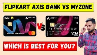 Credit Card Comparison: Flipkart Axis Bank vs MyZone - Which is Best for You?