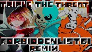 Triple The Threat - FORBIDDENLIST61 Remix