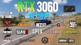 RTX 3060 : Test in 16 Games in 2023 ft i5 12400F - RTX 3060 Gaming in 2023