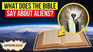 Are There Aliens in the Bible?