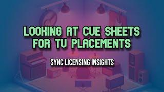 Looking at Actual Cue Sheets from TV Placements (Sync Licensing, Music Licensing)