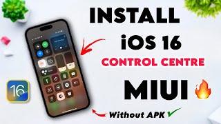 INSTALL iOS 16 Control Centre In MIUI  Without Any Apk  | MIUI Convert iOS | Best Control Centre 