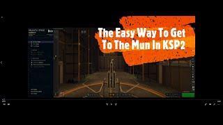 How To Get To The Mun Easy In KSP 2