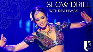 Slow Drill with Devi Mamak - FCBD®Style