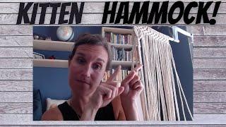 MACRAME: CREATING A KITTEN HAMMOCK