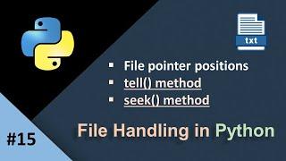 tell Method in Python|seek Method in Python|File Handling in Python|tell and seek Methods