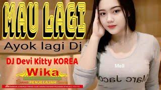 MAU LAGI Ayok Lagi DJ Devi Kitty KOTEA WIKA SANG PENJELAJAH SUMSEL