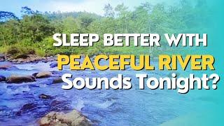 Awaken Your Senses With River Sounds