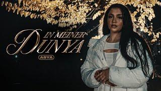 ASYA - In meiner Dunya (prod. by Sean201 & KAVO)