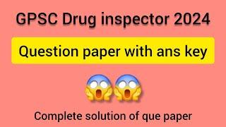 GPSC drug inspector 2024 paper with answer key | Complete solution | #viralvideo #trending #pharmacy