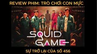 Squid Game Mùa 2: Sự Trở Lại Của Số 456 #reviewphim #reviewphimhan #phimhay