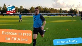 Exercise to prepare yourself for a FIFA fitness test