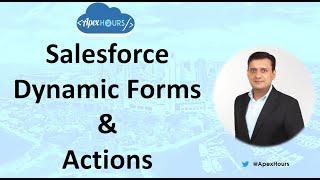 Salesforce Dynamic Forms & Actions